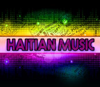 Haitian Music Showing Sound Track And Musical