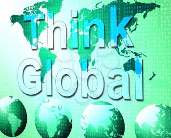 Think Global Representing Contemplating Worldly And Contemplate