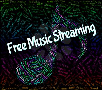 Free Music Streaming Meaning No Cost And Melody