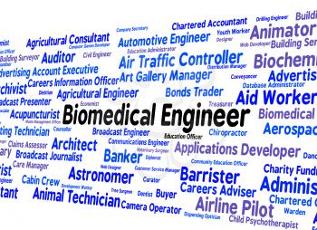 Biomedical Engineer Showing Career Occupation And Job