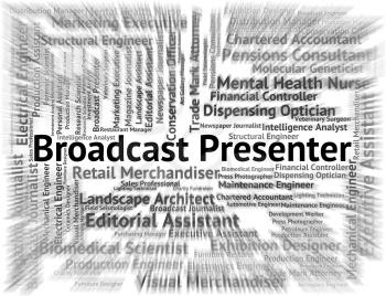 Broadcast Presenter Showing Word Words And Job