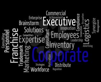 Corporate Word Representing Businessmen Corporations And Wordcloud