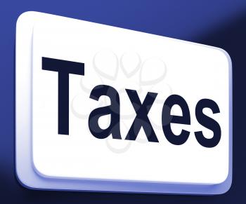 Taxes Button Showing Tax Or Taxation