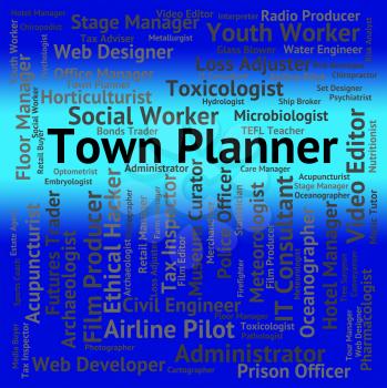 Town Planner Meaning Job Word And Hire
