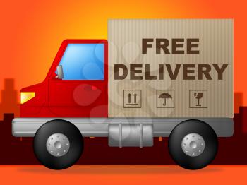 Free Delivery Indicating With Our Compliments And No Cost