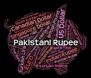Pakistani Rupee Showing Foreign Exchange And Text