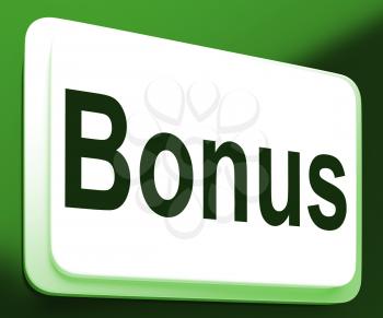 Bonus Button Showing Extra Gift Or Gratuity Online