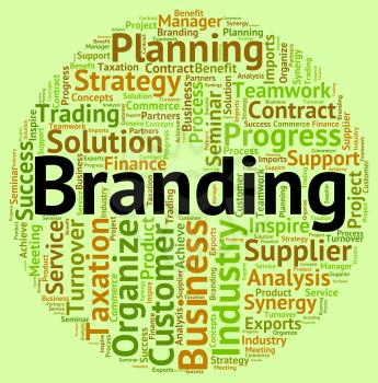 Branding Word Meaning Company Identity And Trademark
