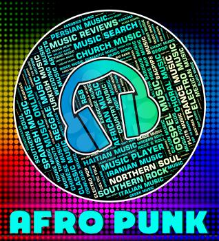 Afro Punk Representing Sound Track And Harmony