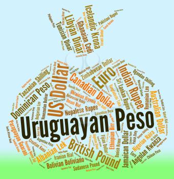 Uruguayan Peso Representing Foreign Currency And Wordcloud 