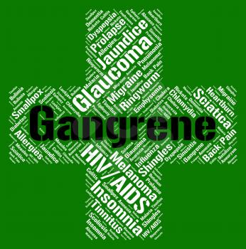 Gangrene Word Representing Ill Health And Complaint