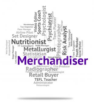 Merchandiser Job Representing Career Recruitment And Merchant
