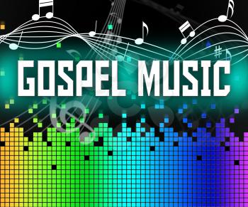 Gospel Music Representing Christian Doctrine And Evangelists
