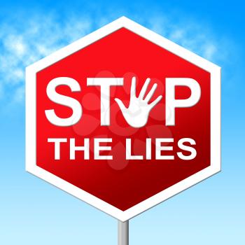 Stop The Lies Representing Warning Sign And Truth