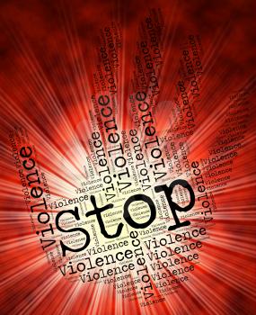 Stop Violence Meaning Brute Force And Prevent