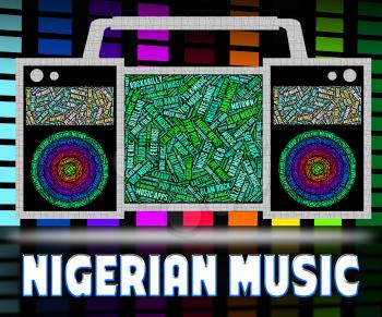 Nigerian Music Showing Tunes Audio And Acoustic
