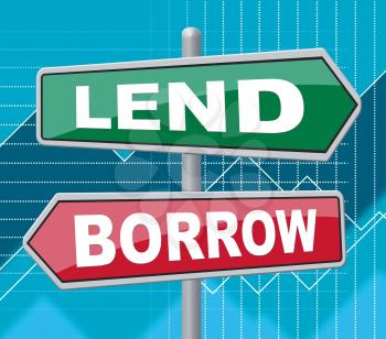 Lend Borrow Representing Signs Funds And Creditor