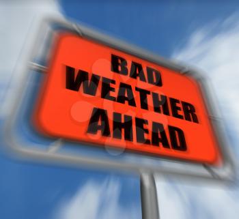 Bad Weather Ahead Sign Displaying Dangerous Prediction