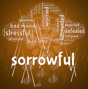 Sorrowful Word Indicating Broken Hearted And Dejected