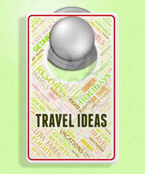 Travel Ideas Representing Thoughts Decide And Holiday