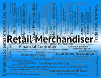 Retail Merchandiser Meaning Job Wholesaler And Hire