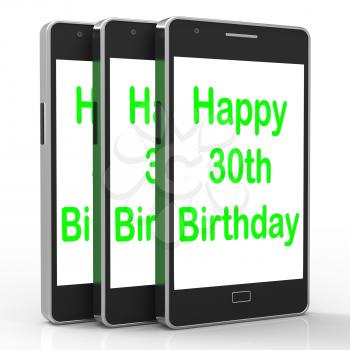 Happy 30th Birthday Smartphone Meaning Congratulations On Reaching Thirty