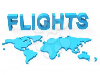 Flights World Meaning Planet Transportation And Globalisation