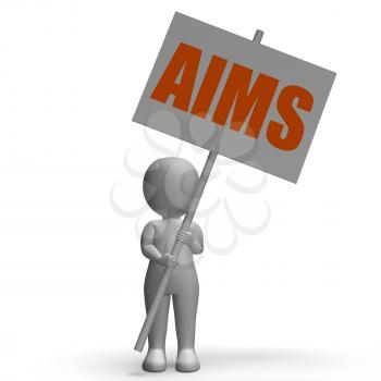 Aims Protest Banner Meaning Ambitious Targets Goals And Aspirations