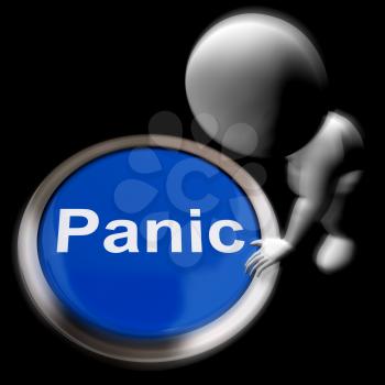 Panic Pressed Showing Alarm Distress And Crisis