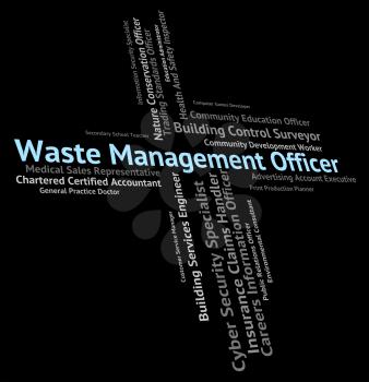 Waste Management Officer Meaning Get Rid And Processing