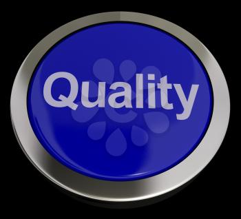 Quality Button Representing Excellent Service Or Product