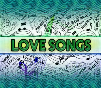 Love Songs Indicating Sound Track And Ditty