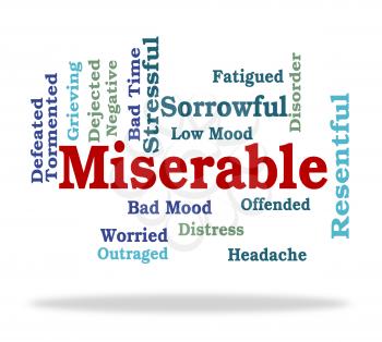 Miserable Word Meaning Low Spirited And Desolate