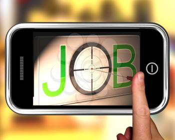 Job On smartphone Showing Target Employment And Desired Job