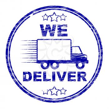 We Deliver Stamp Representing Sending Freight And Courier