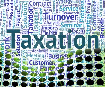 Taxation Word Representing Wordclouds Excise And Duties