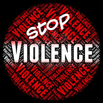 Stop Violence Representing Warning Sign And Cruelly