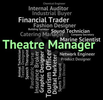 Theatre Manager Meaning Proprietor Text And Occupations