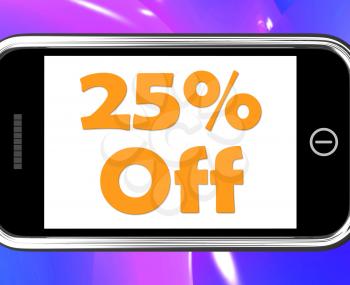 Twenty Five Percent Phone Show Sale Discount Or 25 Off