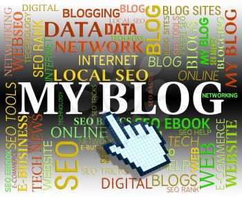 My Blog Meaning Web Site And Blogging