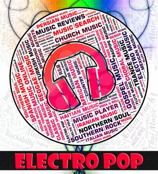 Electro Pop Showing Electronic Sounds And Boogie