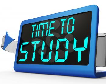 Time To Study Message Showis Education And Studying