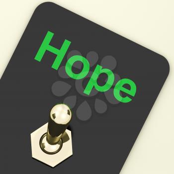 Hope Switch Showing Wishing Hoping Wanting