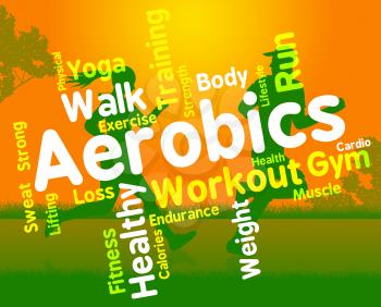 Aerobics Words Indicating Getting Fit And Cardio 
