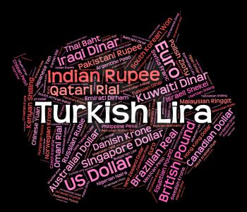 Turkish Lira Representing Turkey Liras And Foreign