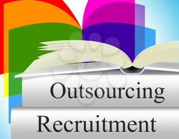 Recruitment Outsource Showing Sourcing Contract And Contracting
