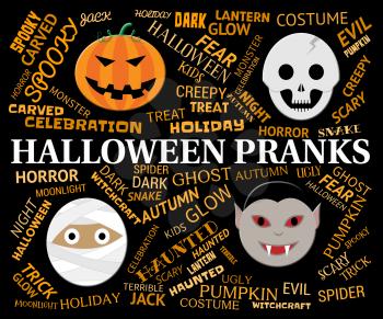 Halloween Pranks Indicating Trick Or Treat And Haunting