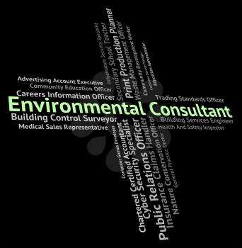 Environmental Consultant Showing Consulting Environmentally And Work