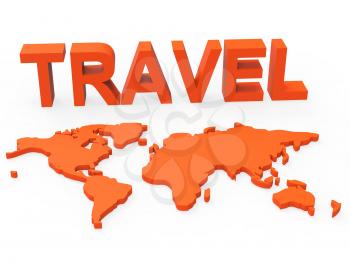 World Travel Showing Touring Worldwide And Explore