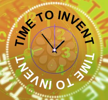 Time To Invent Indicating Concepts Inventing And Inventions